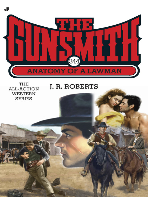 Title details for Anatomy of a Lawman by J. R. Roberts - Available